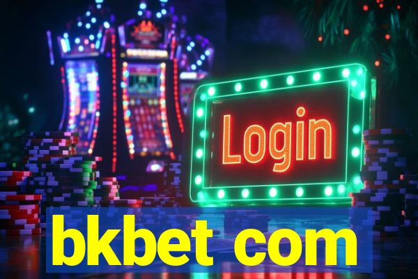 bkbet com